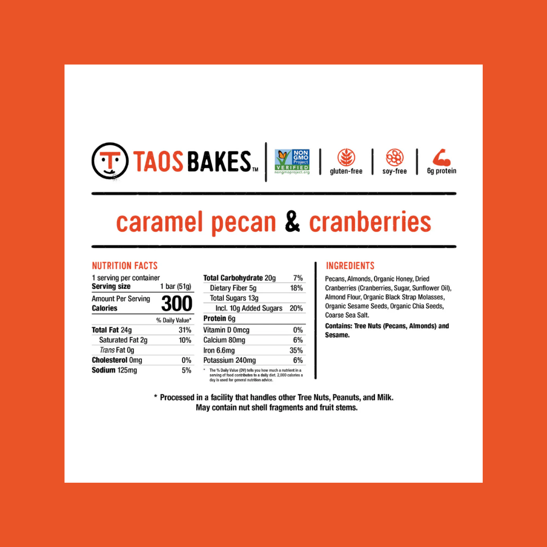 Taos Bakes Caramel Pecan and Cranberries Nutrition Facts | J&J Vending SF Office Snacks and Beverage Delivery Service